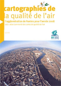 cartographies de la qualité de l'air à Nantes en 2008 réalisées pour l'étude expérimentale des zones de cumul de nuisances (action 7 PRSE2)