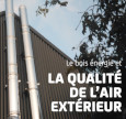 Le bois énergie et la qualité de l'air extérieur